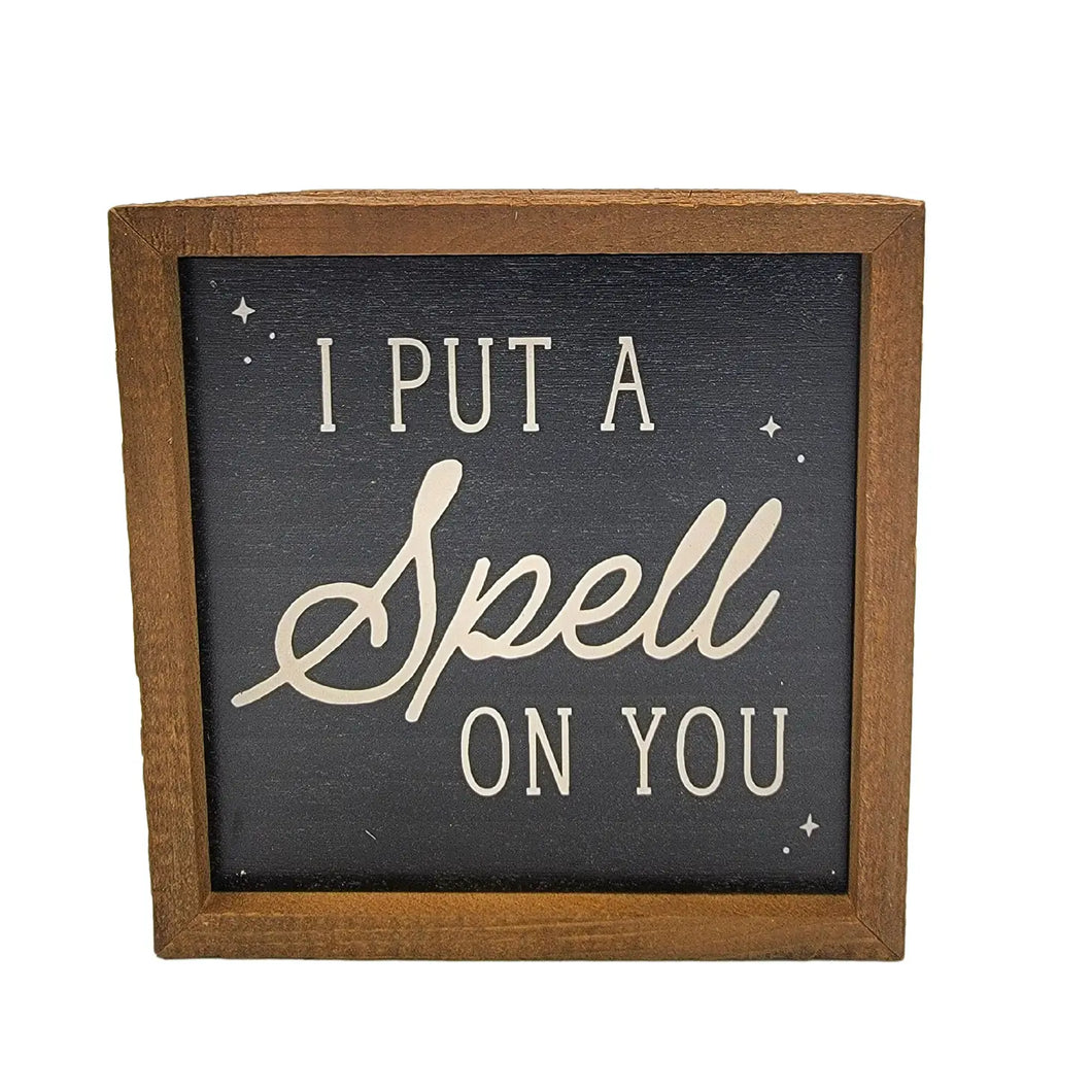 I Put A Spell On You Fall Decor - Halloween Sign