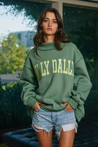 DILLY DALLY Mockneck Sweatshirt