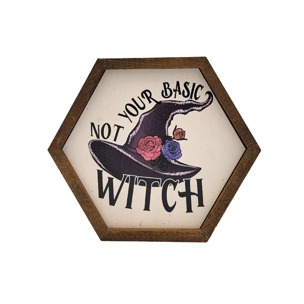 Not Your Basic Witch Sign