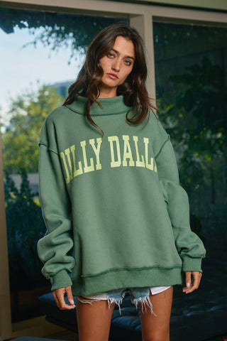 DILLY DALLY Mockneck Sweatshirt