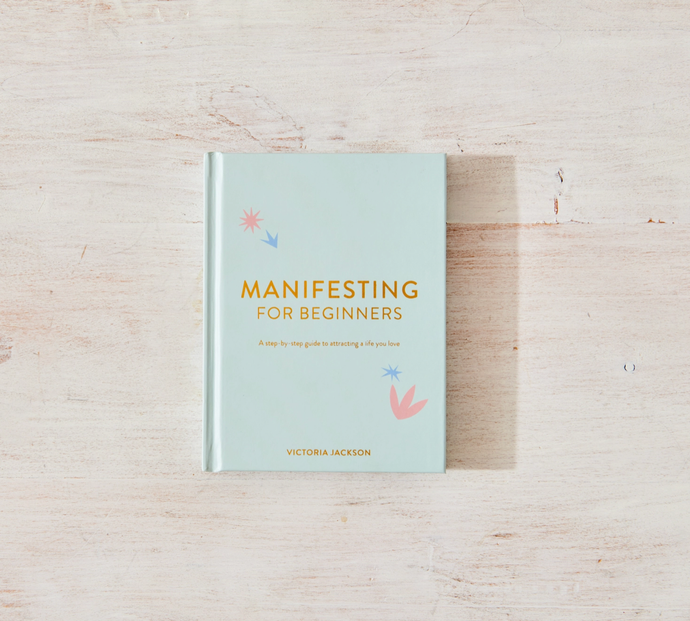 Manifesting For Beginners