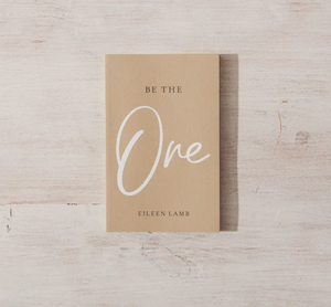Be The One Book by Eileen Lamb
