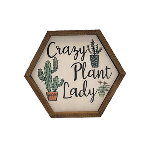 Crazy Plant Lady Garden Sign
