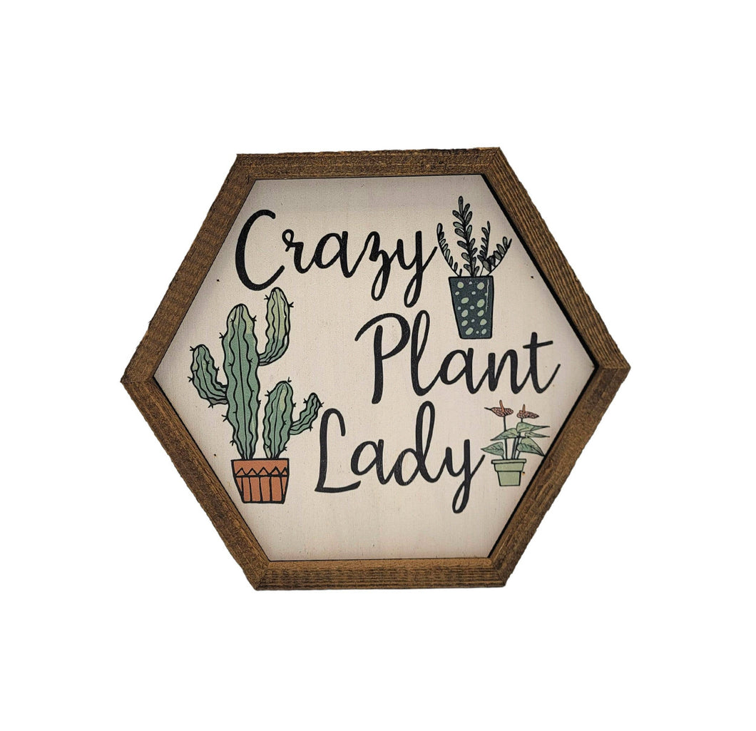 Crazy Plant Lady Garden Sign