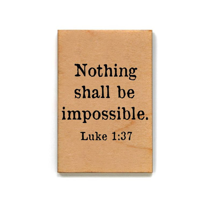 Nothing Shall Be Impossible Magnet